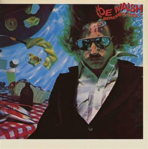 Joe Walsh — But Seriously, Folks...